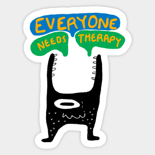 Everyone needs Therapy Sticker